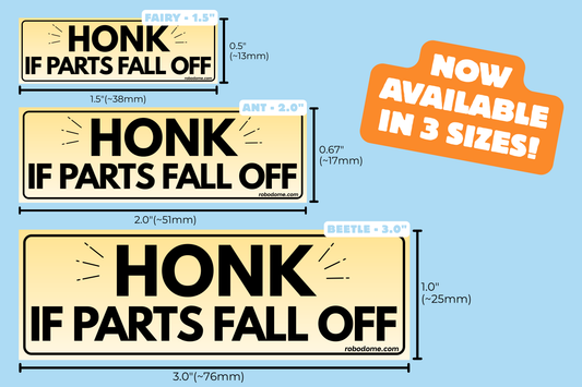 HONK IF PARTS FALL OFF – Mini Bumper Sticker (x3)
