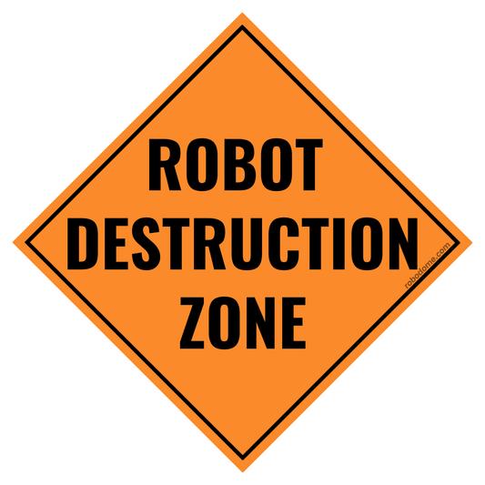 ROBOT DESTRUCTION ZONE – Mini Bumper Sticker (x3)