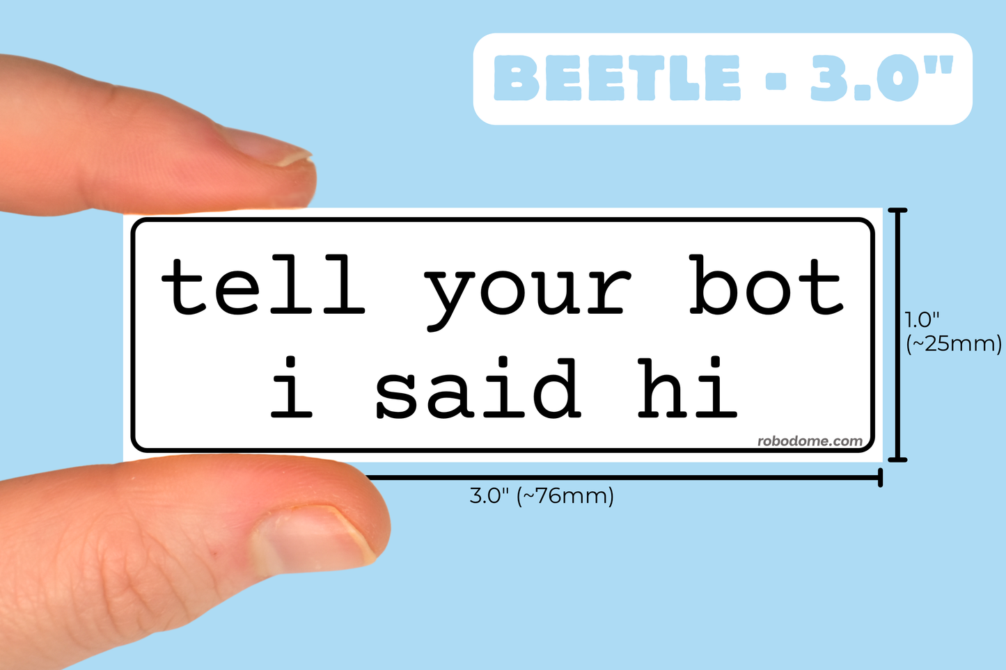 tell your bot i said hi