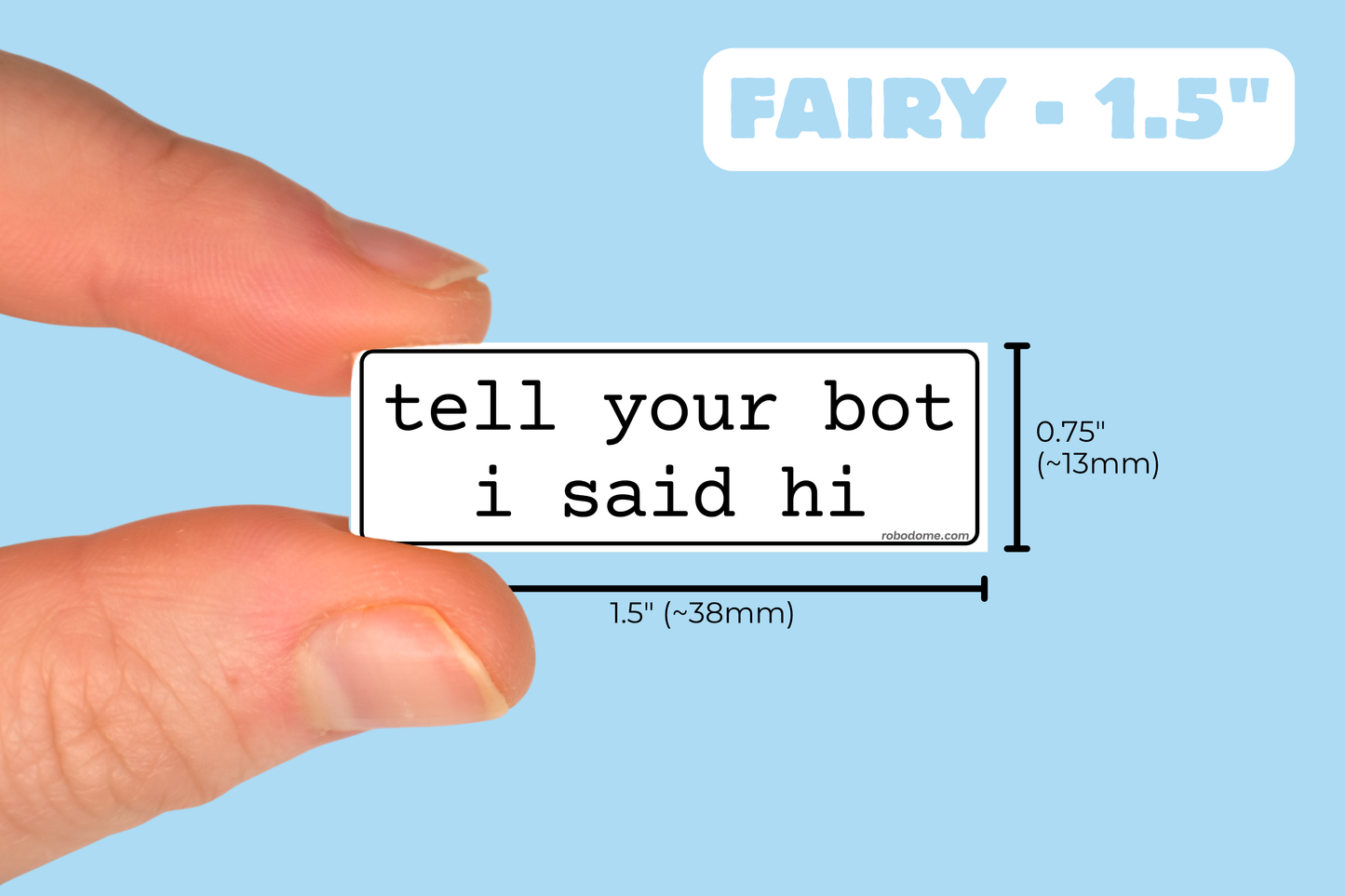 tell your bot i said hi