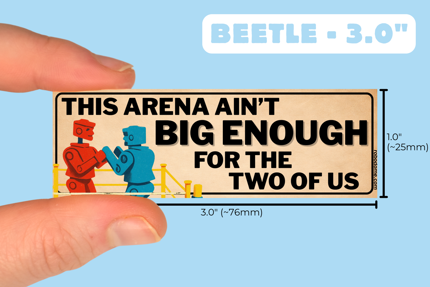 THIS ARENA AIN'T BIG ENOUGH FOR THE TWO OF US (x3)