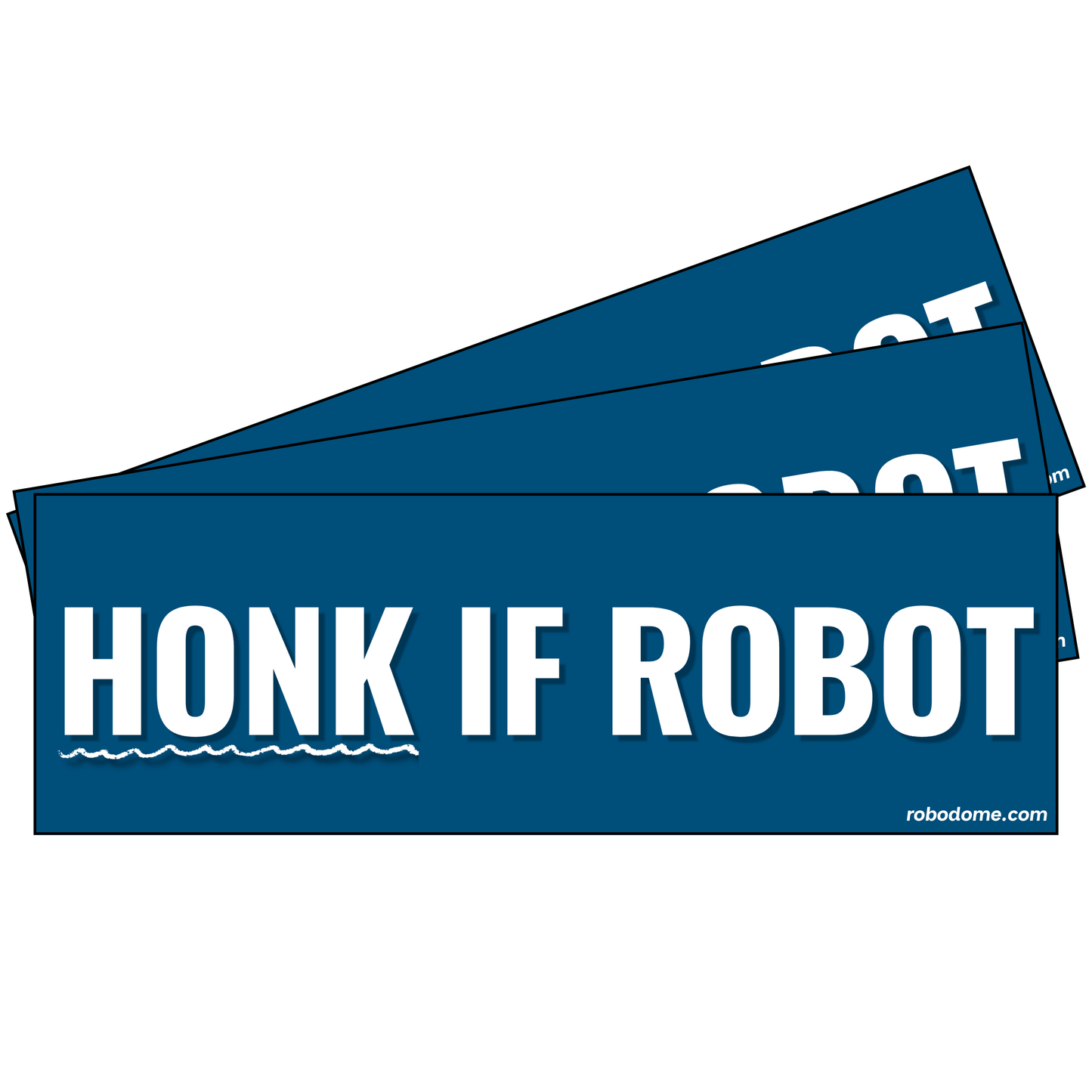HONK IF ROBOT (x3)