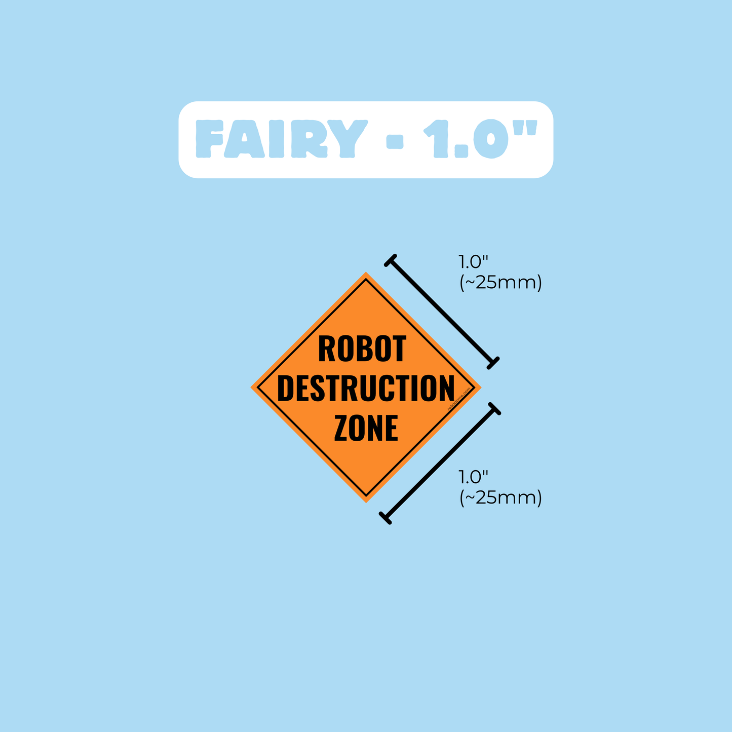 ROBOT DESTRUCTION ZONE – Mini Bumper Sticker (x3)