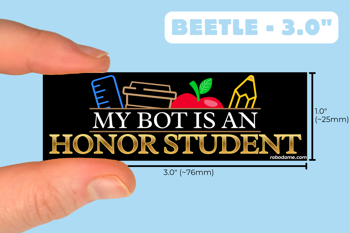 MY BOT IS AN HONOR STUDENT (x3)