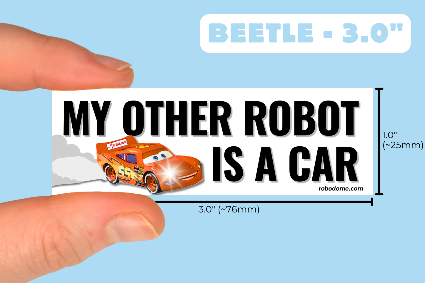 MY OTHER ROBOT IS A CAR (x3)