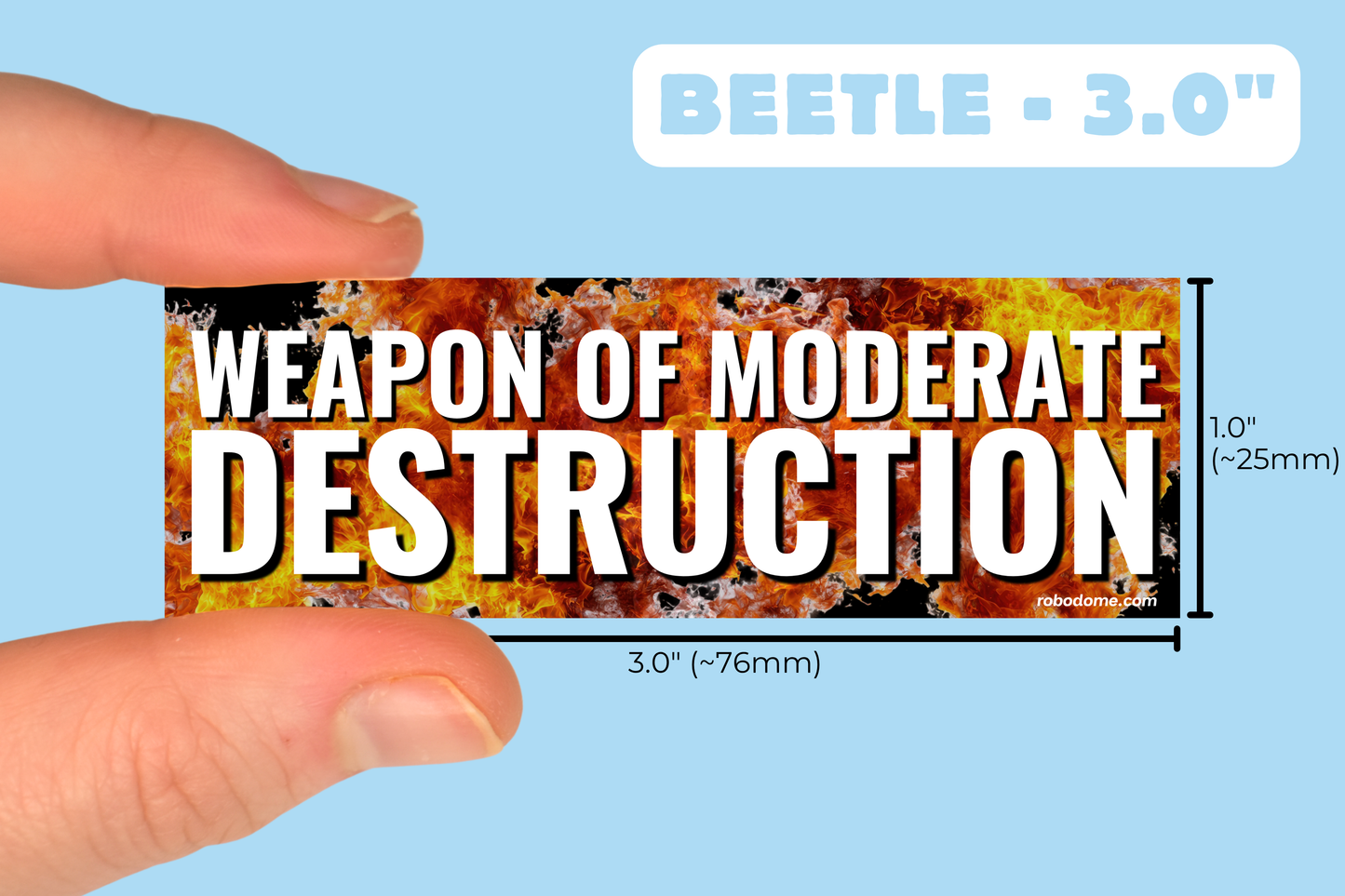 WEAPON OF MODERATE DESTRUCTION (x3)