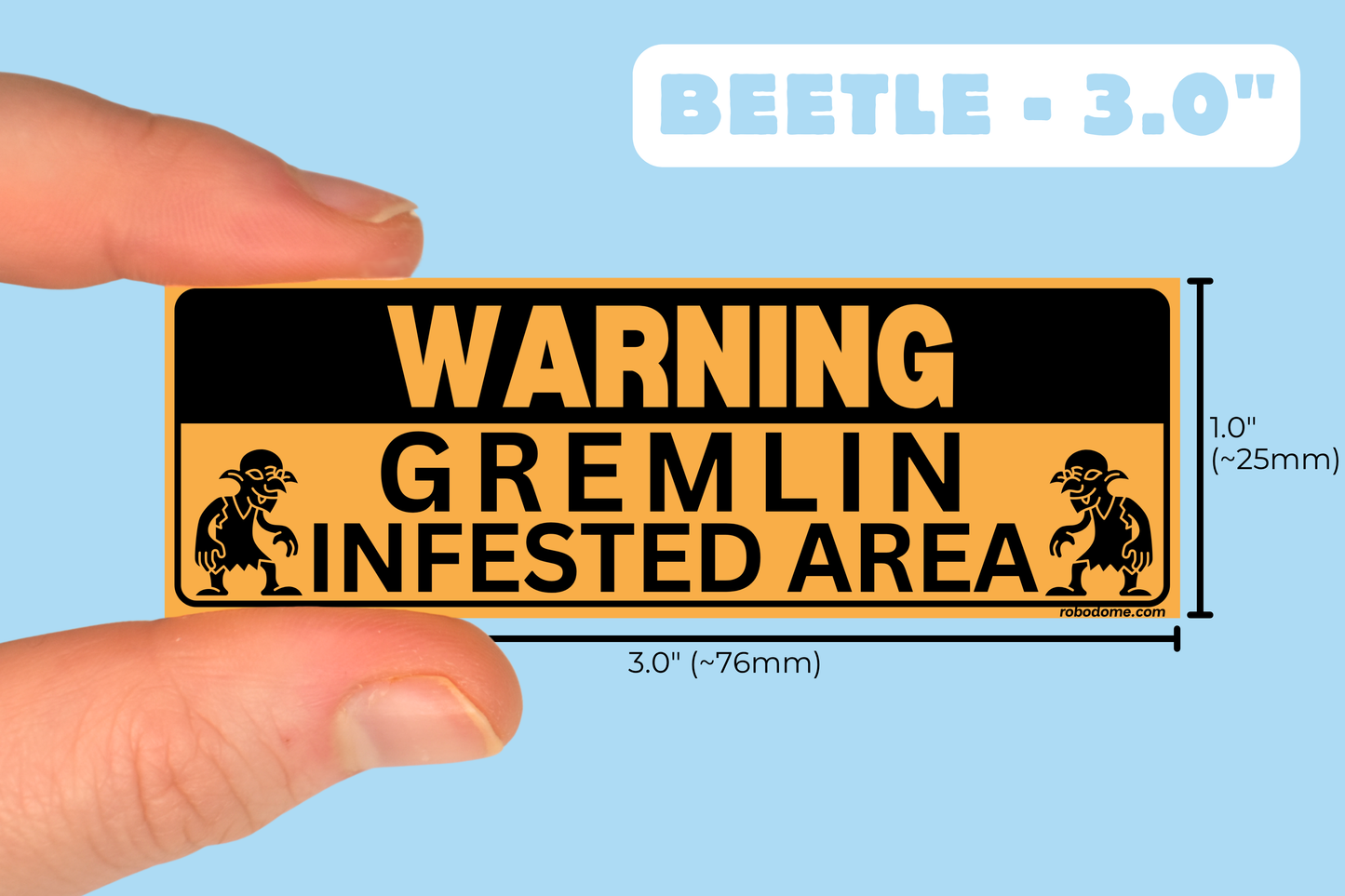 WARNING GREMLIN INFESTED AREA (x3)