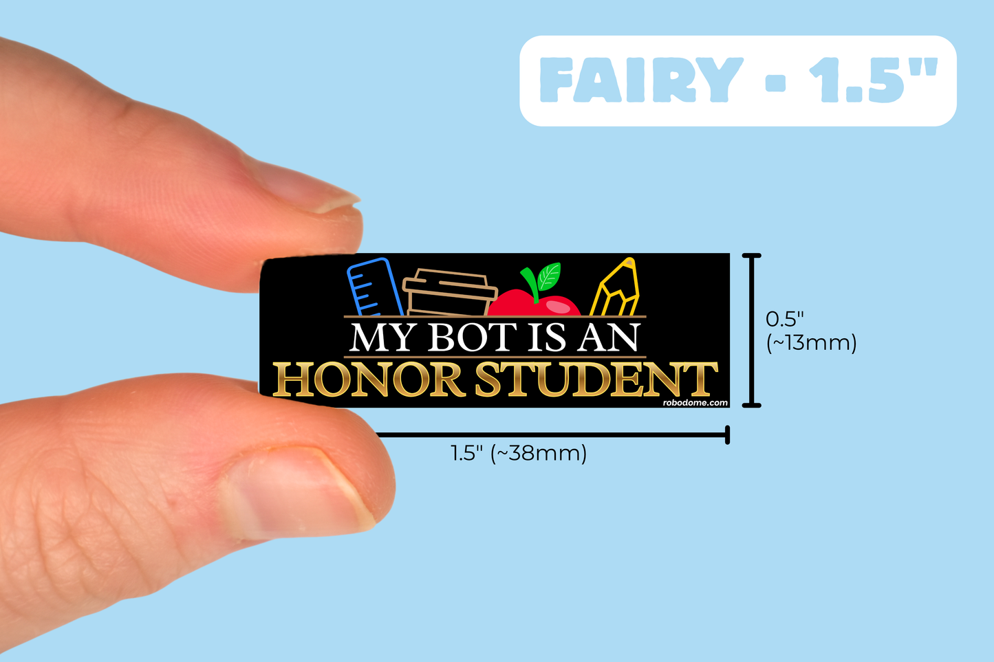 MY BOT IS AN HONOR STUDENT (x3)