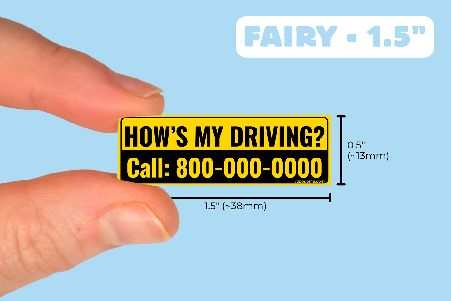 HOW'S MY DRIVING? Call: 800-000-0000 (x3)