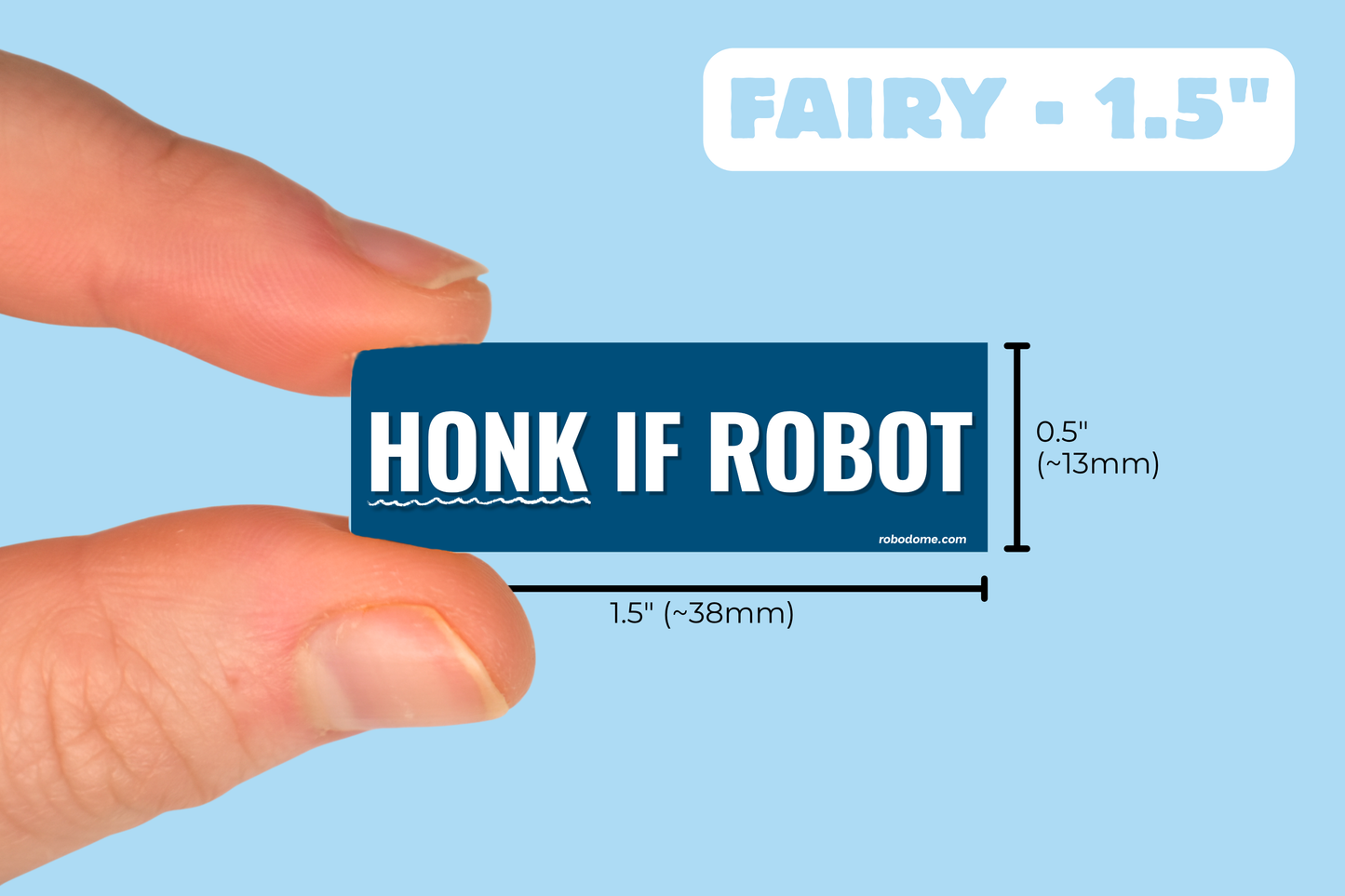 HONK IF ROBOT (x3)