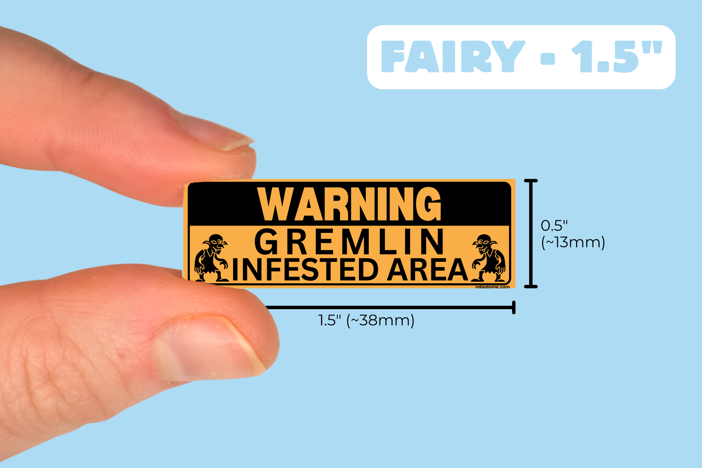 WARNING GREMLIN INFESTED AREA (x3)