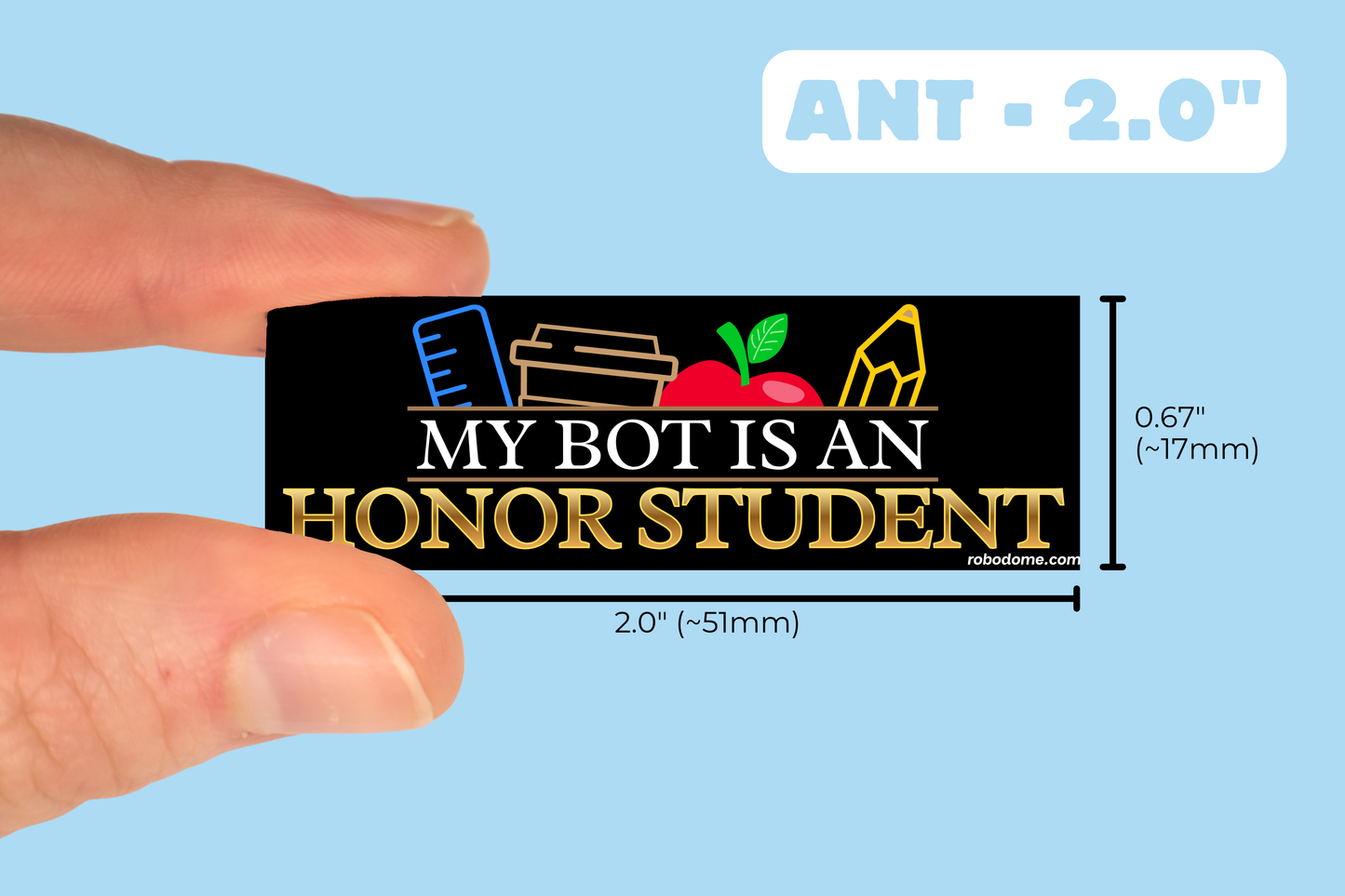 MY BOT IS AN HONOR STUDENT (x3)