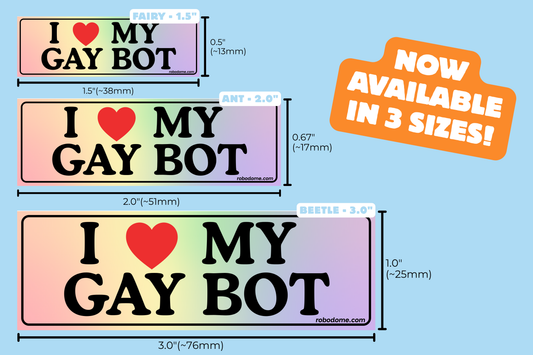 I ❤️ MY GAY BOT – Mini Bumper Sticker (x3)