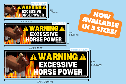 WARNING EXCESSIVE HORSE POWER – Mini Bumper Sticker (x3)