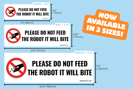 PLEASE DO NOT FEED THE ROBOT IT WILL BITE – Mini Bumper Sticker (x3)
