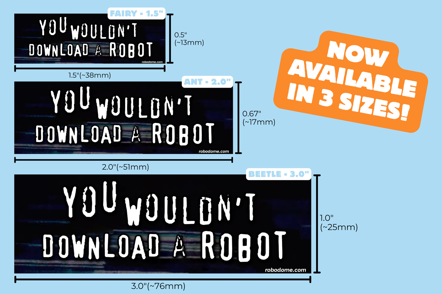 YOU WOULDN'T DOWNLOAD A ROBOT (x3)